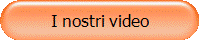 I nostri video